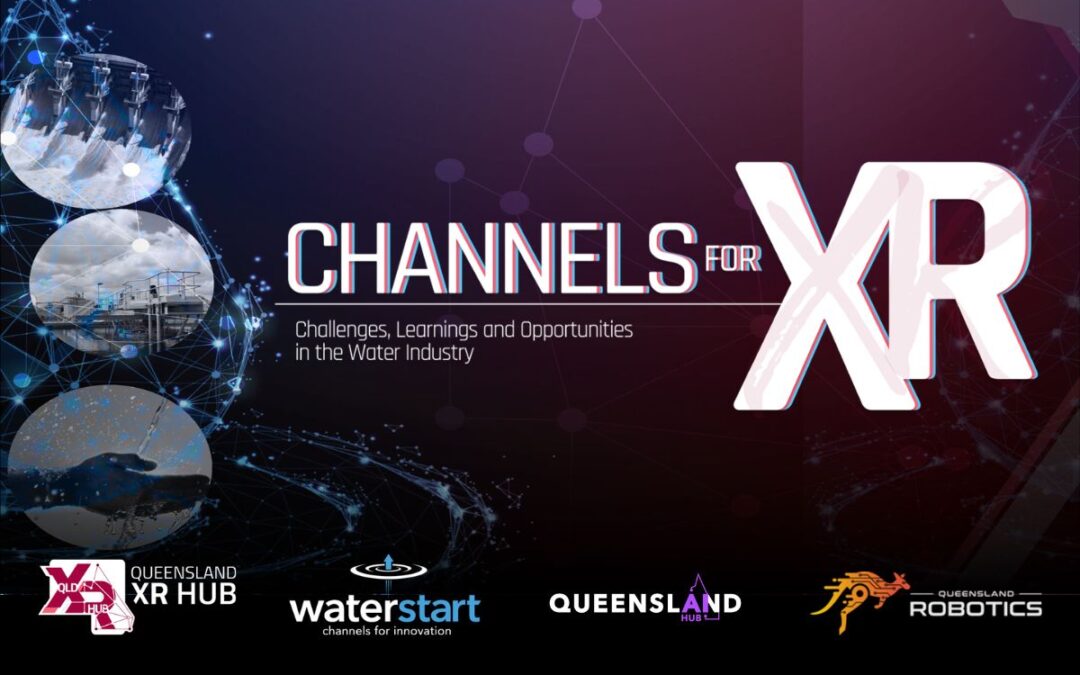 CHANNELS for XR: Challenges, Learnings & Opportunities in the Water Industry