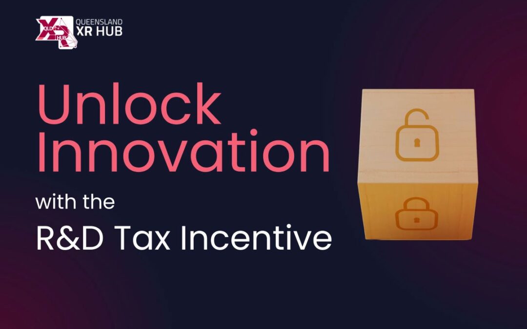 Unlock Innovation with the R&D Tax Incentive